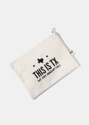 AOA Canvas Pouch - This is TX. We Love Makeup, Y'all.