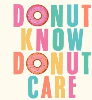 ArtDirect Donut Know, Donut Care 15x15 Gallery Wrapped Canvas Museum Art by Z Studio