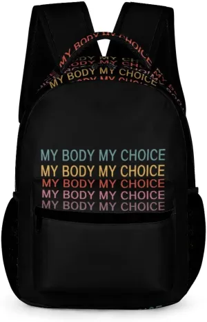 Backpack My Body My Choice Pro Choice Reproductive Rights Laptop Backpack Casual Daypack Cute Travel Backpack for Women Men