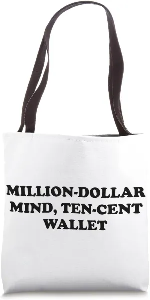 Innovators - Million-Dollar Mind, Ten-Cent Wallet Tote Bag