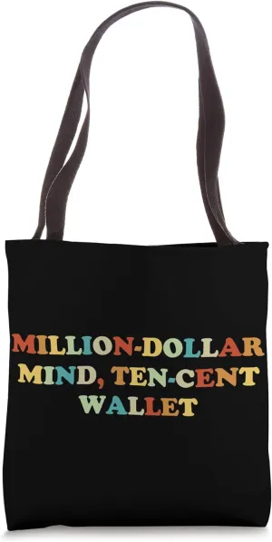 Million-Dollar Mind, Ten-Cent Wallet - Innovators Tote Bag