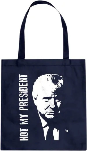 Not My President Donald Trump Cotton Canvas Tote Bag